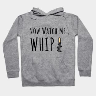 Now watch me whip Hoodie